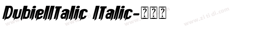 DubielItalic Italic字体转换